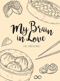 I.W. Gregorio - My Brain in Love.