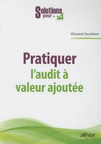 Pratiquer l'audit à valeur ajoutée