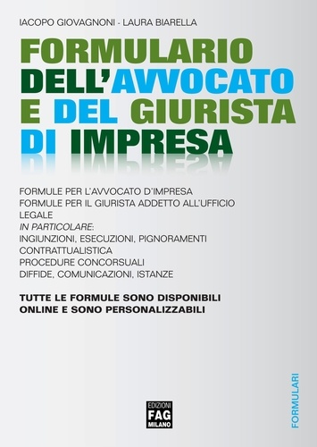 Iacopo Giovagnoni et Laura Biarella - Formulario dell’Avvocato e del Giurista di Impresa.