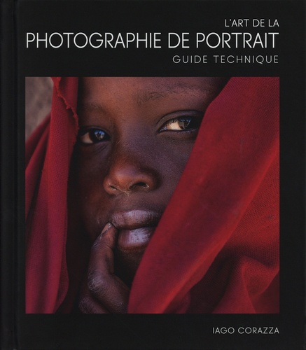 L'art de la photographie de portrait. Guide technique