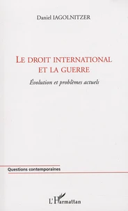 Le droit international et la guerre