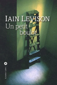 Iain Levison - Un petit boulot.