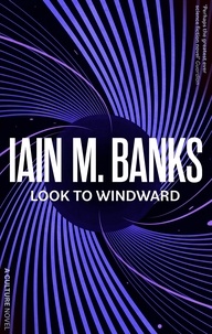 Iain M. Banks - Look To Windward.