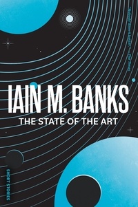 Iain M. Banks - The State of the Art.