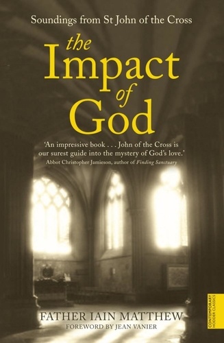 The Impact of God. Soundings from St John of the Cross