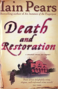 Iain Pears - Death and Restoration.