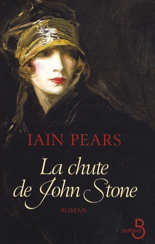 Iain Pears - La chute de John Stone.