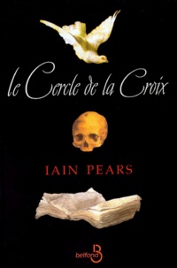 Iain Pears - Le Cercle de la Croix.