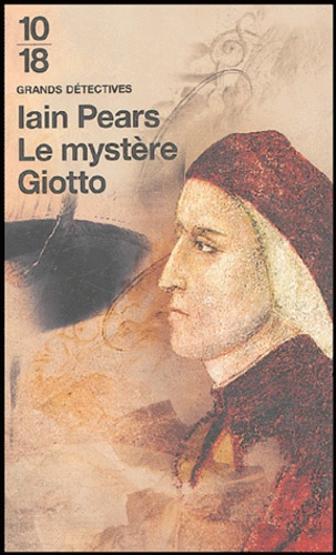 Iain Pears - Le mystère Giotto.