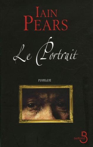 Iain Pears - Le Portrait.
