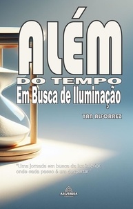  Ian Alforrez - Além do Tempo - Em Busca da Iluminação.