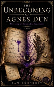The Unbecoming of Agnes Dun