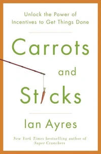 Carrots and Sticks