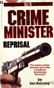 Ian Barclay - CRIME MINISTER: REPRISAL.