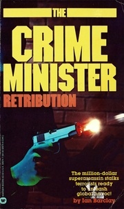 Ian Barclay - CRIME MINISTER: RETRIBUTION.