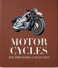 The Impossible Collection of Motorcycles