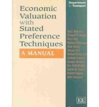 Ian Bateman - Economic Valuation with Stated Preference Techniques: A Manual.