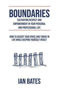 Boundaries: Cultivating Respect &amp; Empowerment