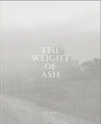 The Weight of Ash