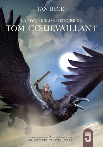 Tom Coeurvaillant Tome 2 Au pays des contes noirs