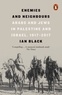 Ian Black - Enemies and Neighbours - Arabs and Jews in Palestine and Israel, 1917-2017.