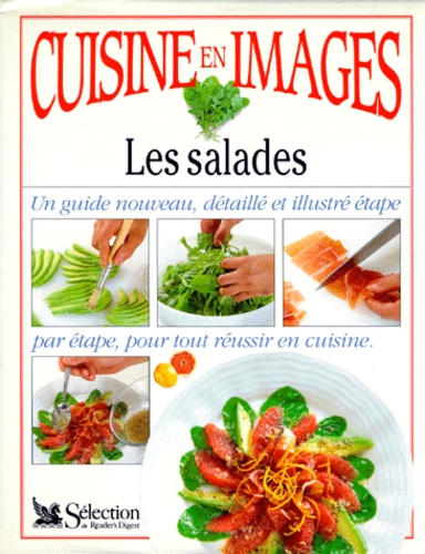 Ian Boddy et Anne Willan - Cuisine En Images. Les Salades.