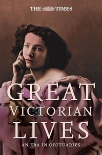 Ian Brunskill - The Times Great Victorian Lives.