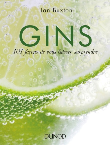 Gins. 101 façons de vous laisser surprendre