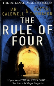 Ian Caldwell et Dustin Thomason - The Rule of Four.