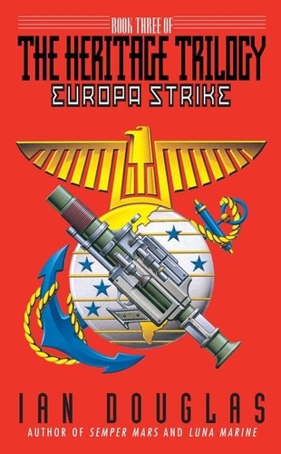 Ian Douglas - Europa Strike.