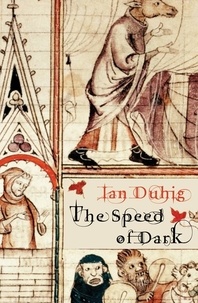 Ian Duhig - The Speed of Dark.