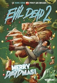 Ian Edginton et Georgia Ball - Evil Dead 2  : Merry deadmas!.