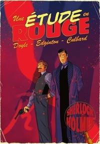 Ian Edginton et I.N.J. Culbard - Sherlock Holmes  : Une étude en rouge.