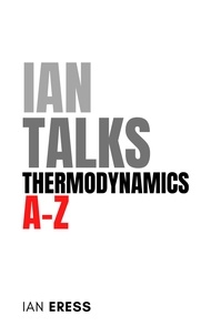  Ian Eress - Ian Talks Thermodynamics A-Z - PhysicsAtoZ, #3.