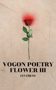 Vogon Poetry Flower III