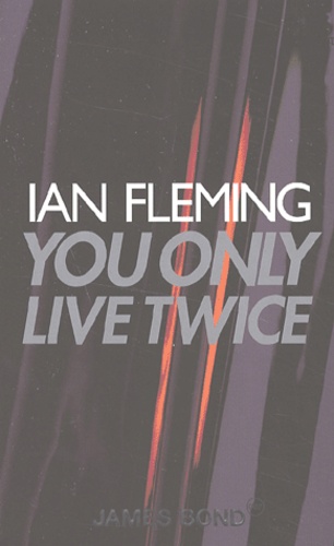 Ian Fleming - You only live twice.