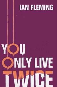 Ian Fleming - You Only Live Twice - James Bond 007.