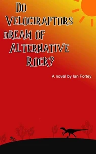 Do Velociraptors Dream of Alternative Rock?