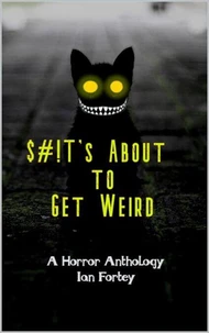Shit's About to Get Weird