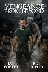 Vengeance from Beyond