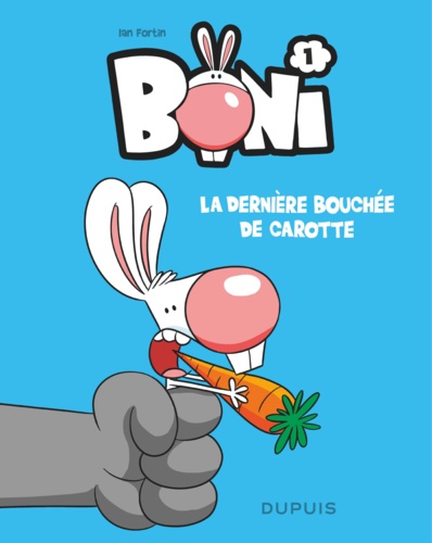 Boni Tome 1 La dernière bouchée de carotte