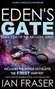  Ian Fraser - Eden's Gate - The Arcadia Series, #1.