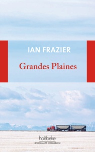 Ian Frazier - Grandes plaines.