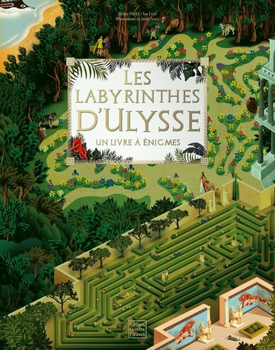 Les labyrinthes d'Ulysse. Un livre à énigmes