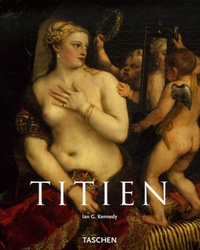 Ian-G Kennedy - Titien - Vers 1490-1576.