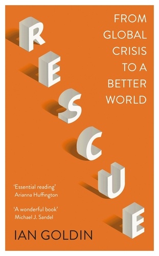 Rescue. From Global Crisis to a Better World