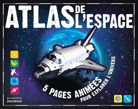 Ian Graham - Atlas de l'espace - 5 pages animées pour explorer l'univers.