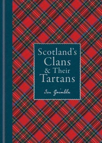 Scotland's Clans &amp; their Tartans
