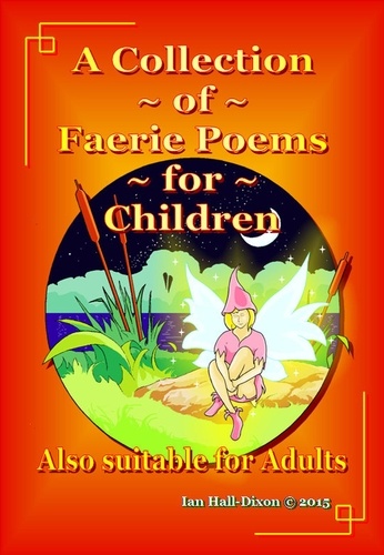  Ian Hall-Dixon - A Collection of Faerie Poetry for Children.