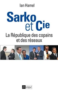 Sarko &amp; cie
